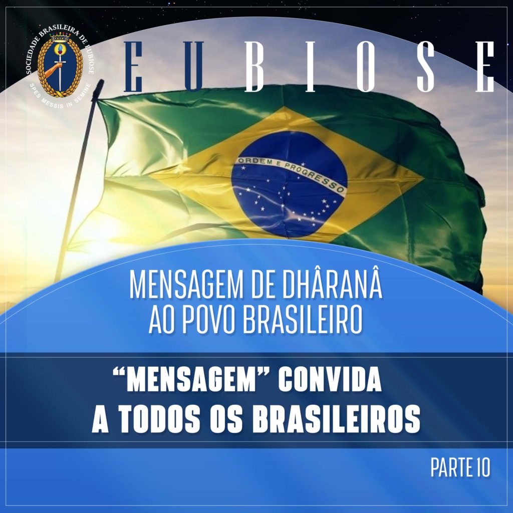 “Mensagem” convida a todos os brasileiros. Capítulo #10 DE 12 “Mensagem” convida a todos os brasileiros. Capítulo #10 DE 12