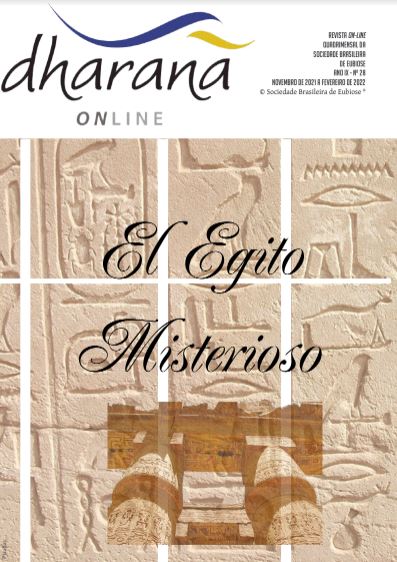 Revista Dhâranâ 28 – EL EGITO MISTERIOSO – NOVEMBRO 2021 Revista Dhâranâ 28 – EL EGITO MISTERIOSO – NOVEMBRO 2021
